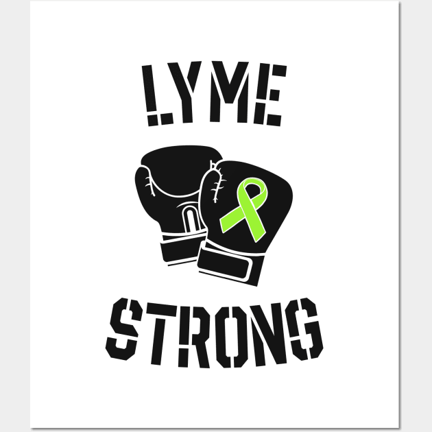 Lyme Disease Strong Fighter Warrior Green Awareness Ribbon Wall Art by 14thFloorApparel